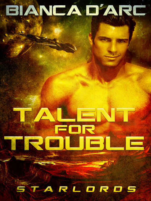 Title details for Talent For Trouble by Bianca D'Arc - Available
